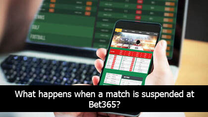 What happens when a match is suspended at Bet365?
